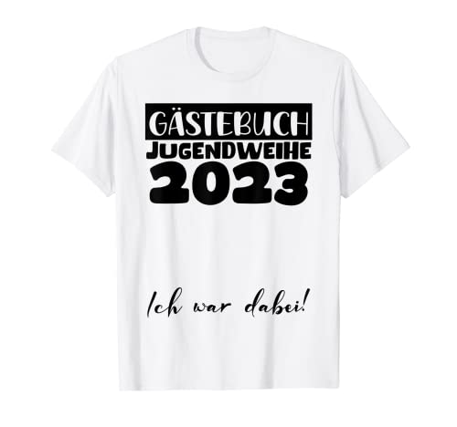 2023 Jugendweihe Gästebuch Deko Osten Fest Mädchen Jungen T-Shirt